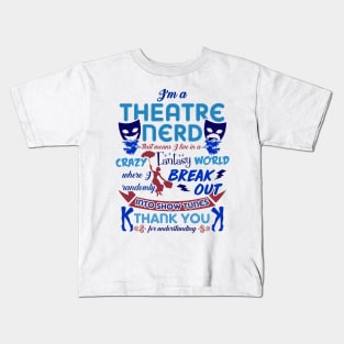 Theatre Nerd Kids T-Shirt